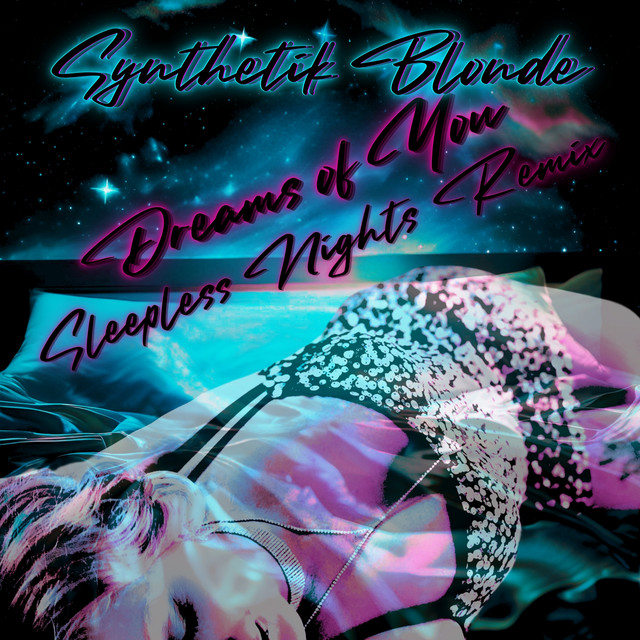 Dreams Of You - Sleepless Nights Remix