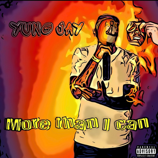 More Than I Can - Single by Yung Jay | Spotify