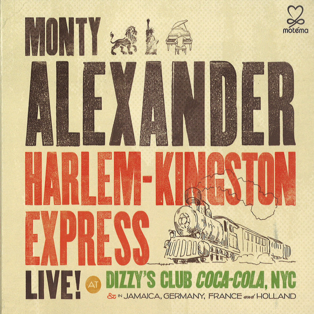 Harlem-Kingston Express - Album by Monty Alexander | Spotify