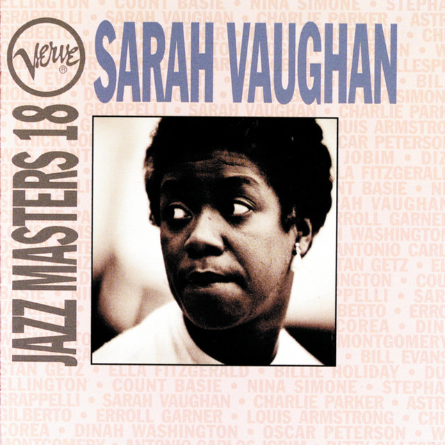 Verve Jazz Masters 18: Sarah Vaughan - Album by Sarah Vaughan