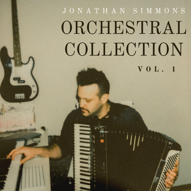 Orchestral Collection, Vol. 1 - Album by Jonathan Simmons | Spotify