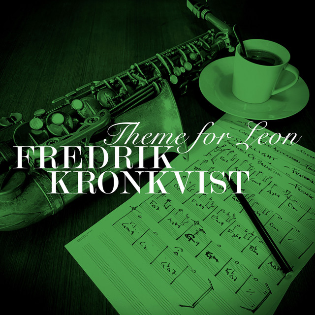 Fredrik Kronkvist - Theme For Leon