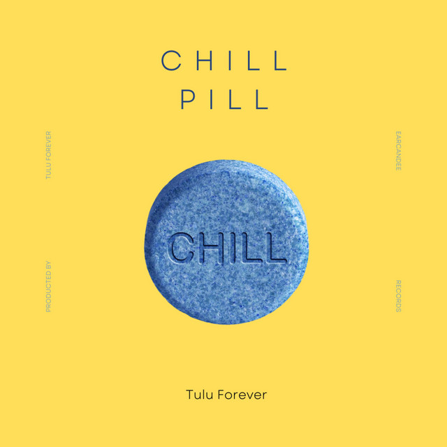 Chill Pill