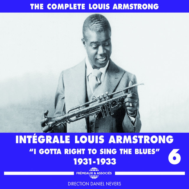 Intégrale Louis Armstrong, Vol. 6 : I Gotta Right to Sing the