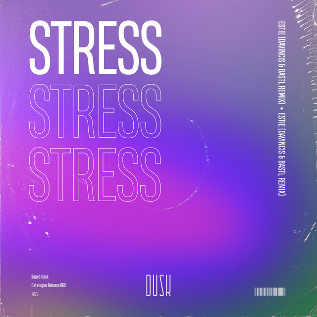 Stress - DaVincis & BASTL Remix
