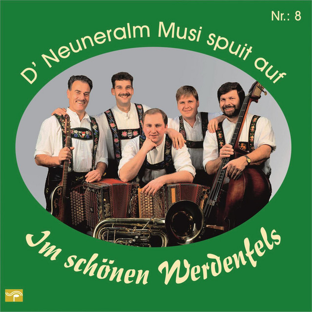 D' Neuneralm Musi spuit auf - NR. 8 - Im schönen Werdenfels cover art