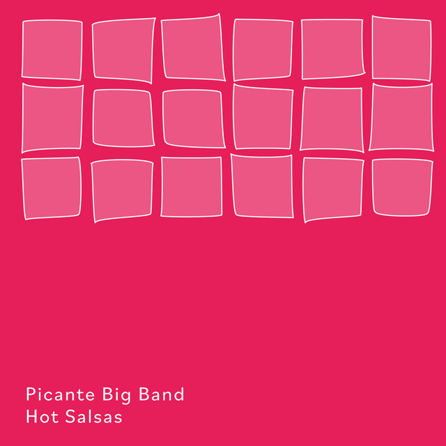 Cavendish World presents Picante Big Band: Hot Salsas cover