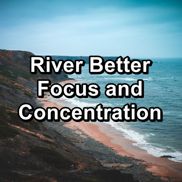 River Better Focus and Concentration cover art