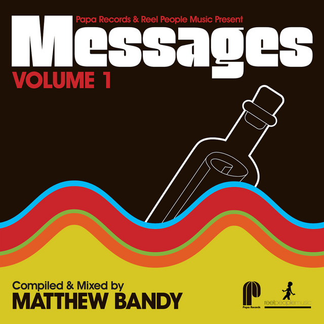 Papa Records & Reel People Music Present: Messages, Vol. 1 (Compiled by Matthew Bandy) cover art