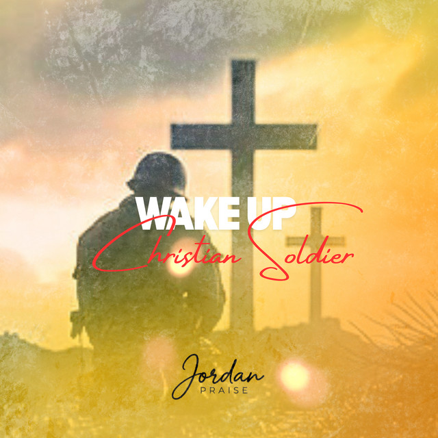 Wake up Christian Soldier