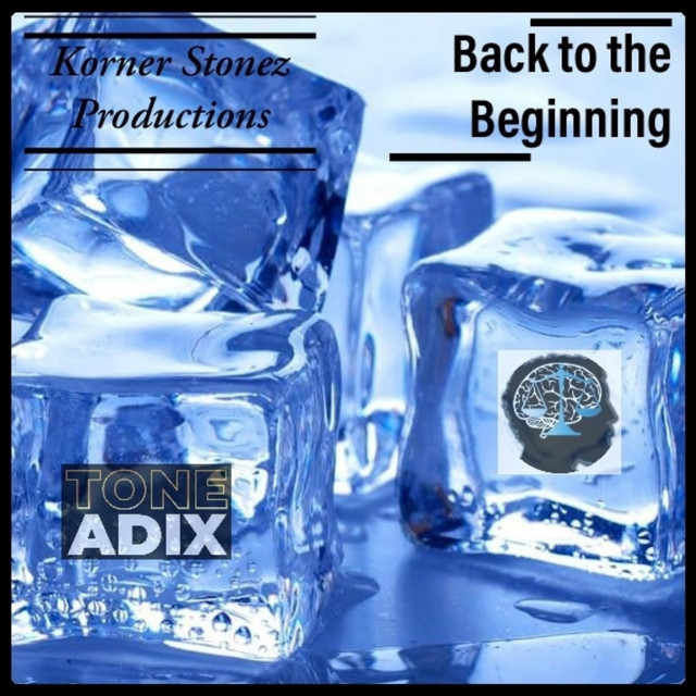 Back To The Beginning (Tone Adix Meets Just Wisdom) - Album by Tha ...