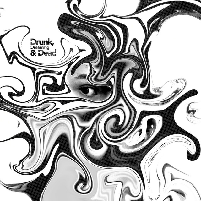 Drunk, Dreaming & Dead cover art