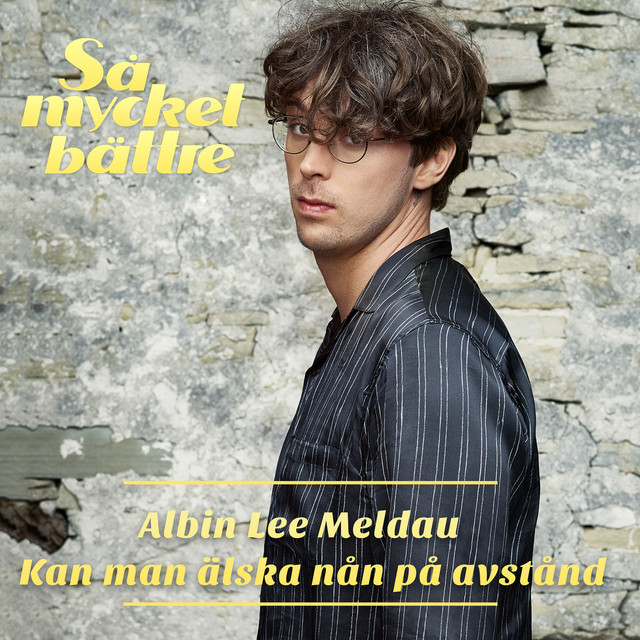 Albin Lee Meldau Kan Man älska Nån På Avstånd