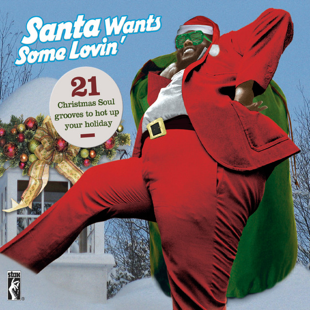 Santa Claus Wants Some Loving - Compilation by Various Artists