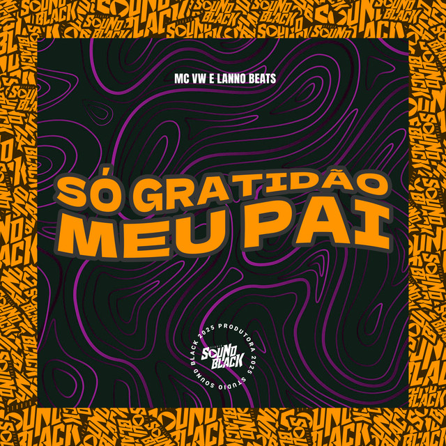 Só Gratidão Meu Pai