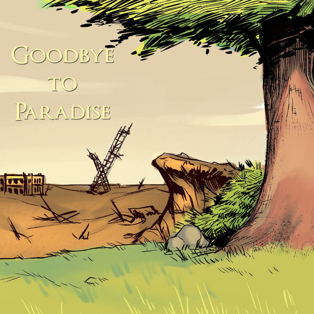 Goodbye to Paradise
