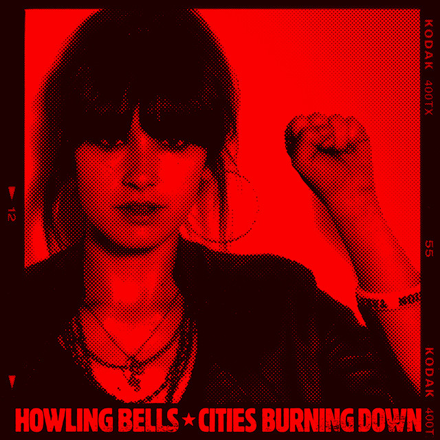 Cities Burning Down Single by Howling Bells Spotify