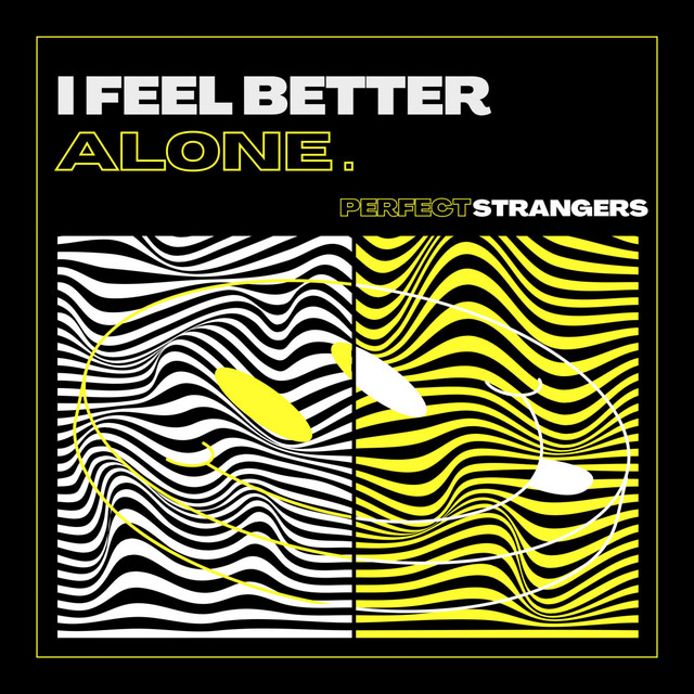 I feel better alone cover