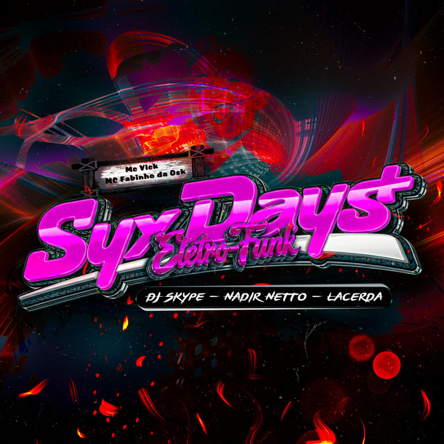 SYX DAYS (ELETROFUNK)