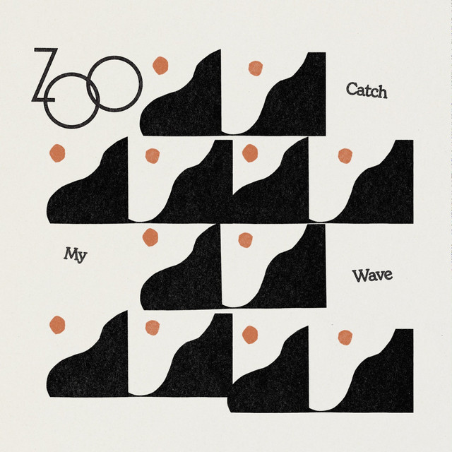 Catch My Wave - ZOO