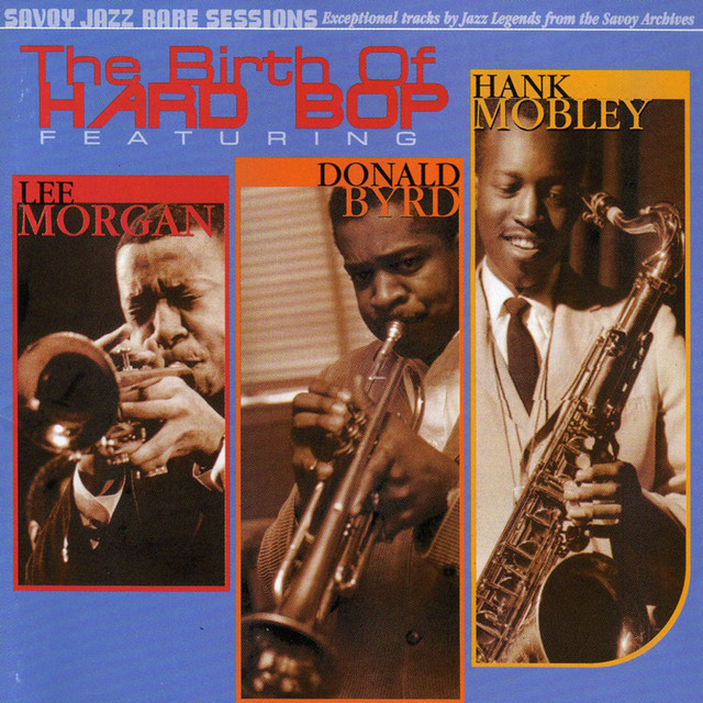 The Birth of Hard Bop - Album by Hank Mobley | Spotify