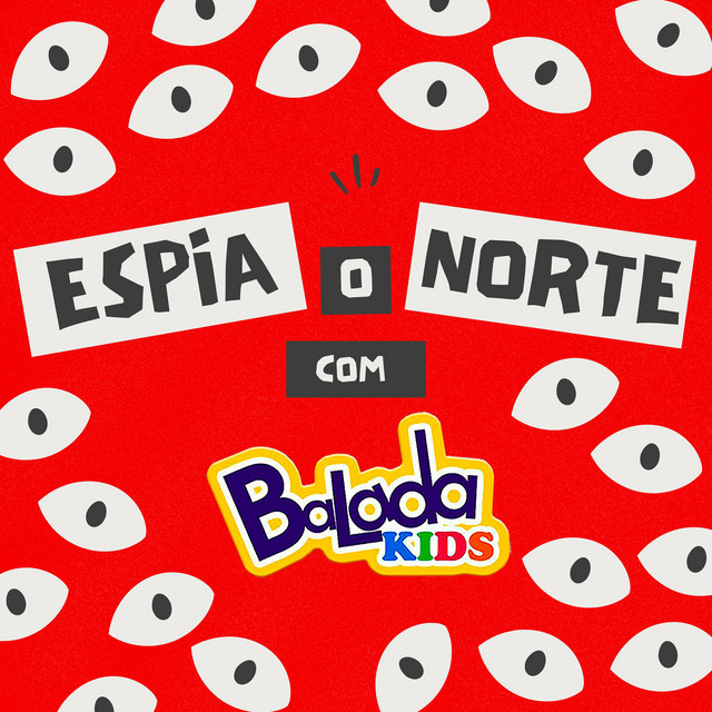Espia O Norte Com Balada Kids cover art