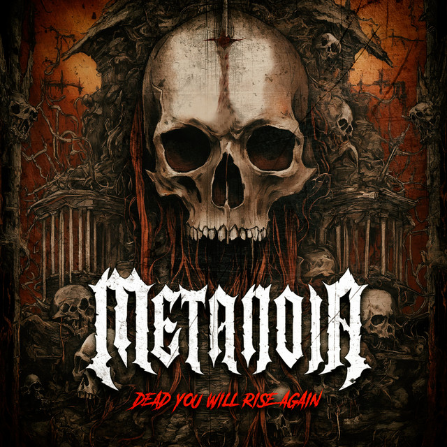 Обкладинка: Dead You Will Rise Again — METANOIA