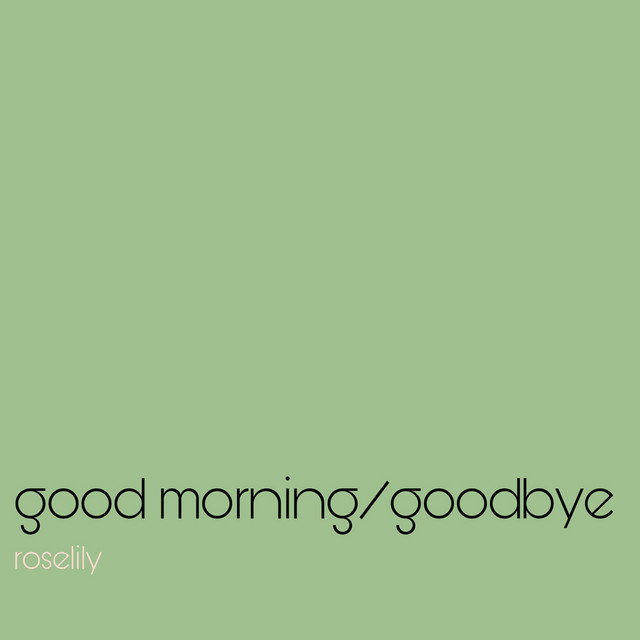 good morning / goodbye cover