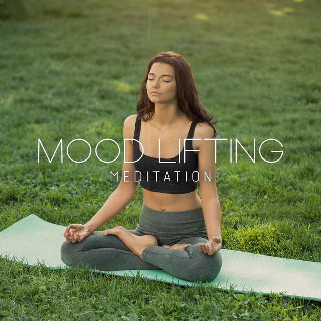 Mood Lifting Meditation: Relax, Break A Bad Mood, Let Go, Calm Down ...