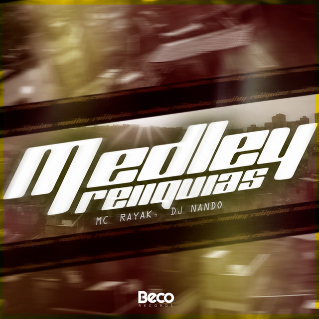 Medley Reliquias