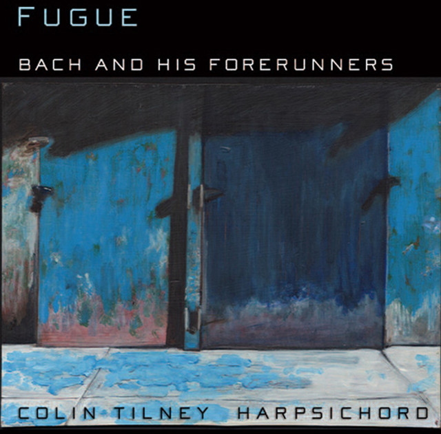 Harpsichord Recital: Tilney, Colin - Bach, J.S. / Couperin, L. / Frescobaldi, G.A. / Gabrieli, G. / Froberger, J.J.