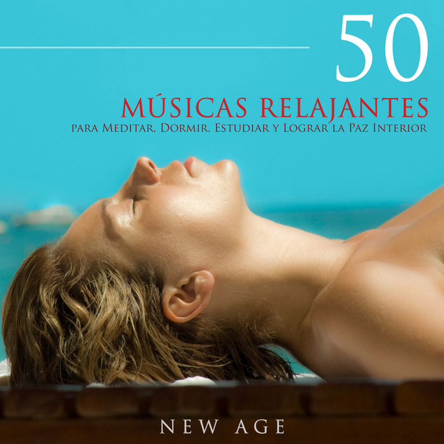 50 Músicas Relajantes - La Mejor Selección de Música Relajante Antiestrés