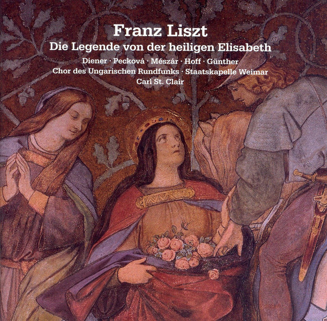 Liszt: Legende Von Der Heiligen Elisabeth (Die) cover art