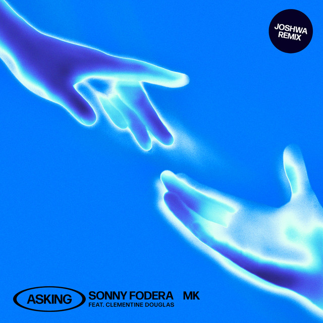 Asking (feat. Clementine Douglas) - Joshwa Remix