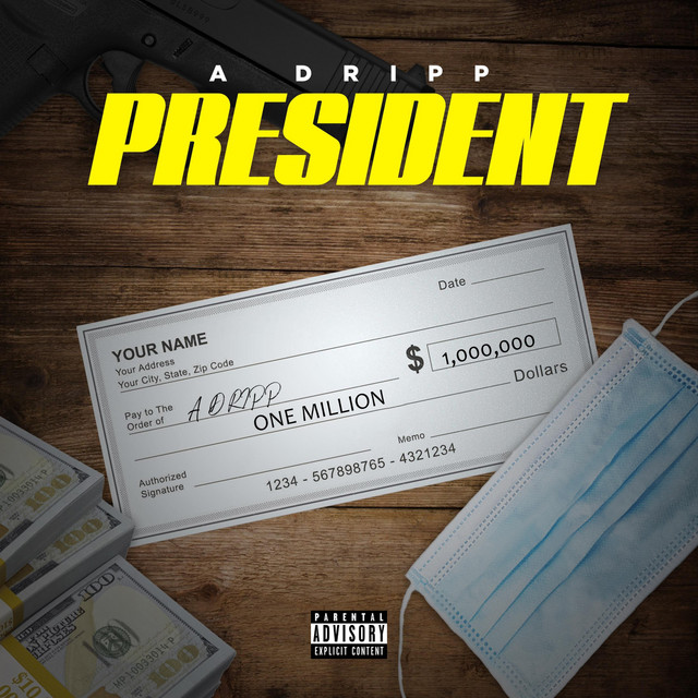 President - Single by A Dripp | Spotify