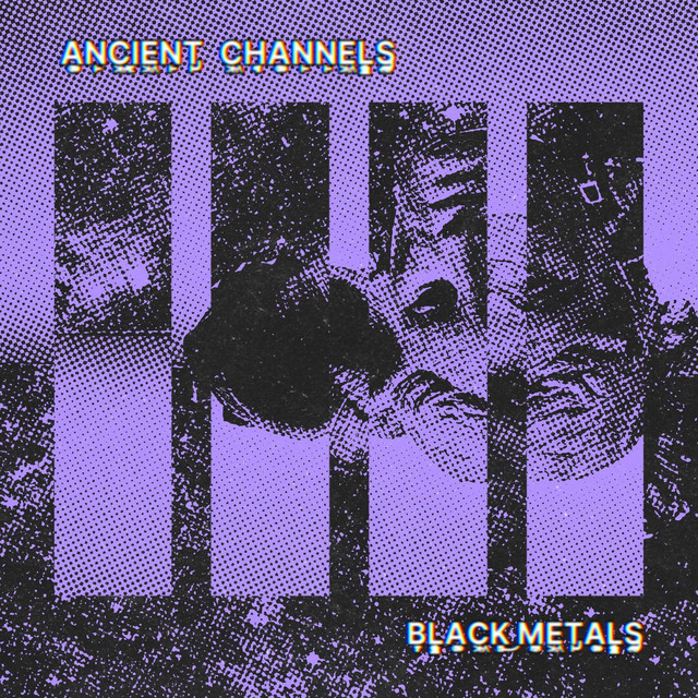 Black Metals - song and lyrics by Ancient Channels | Spotify