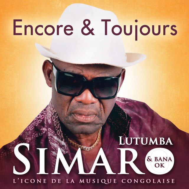 Encore & toujours - Album by Simaro Massiya Lutumba | Spotify