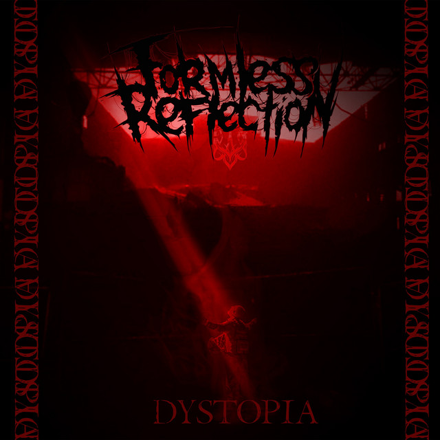 Cover art: DYSTOPIA — Formless Reflection