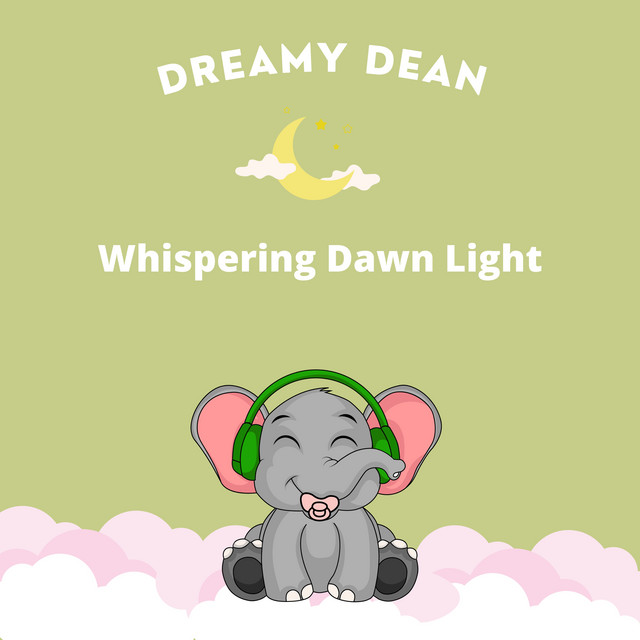 Album cover for Whispering Dawn Light by Dreamy Dean