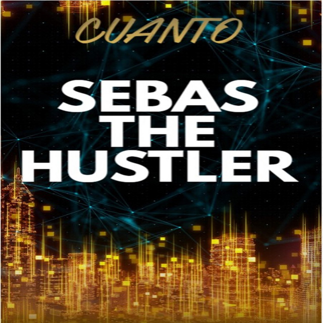 SEBAS THE HUSTLER