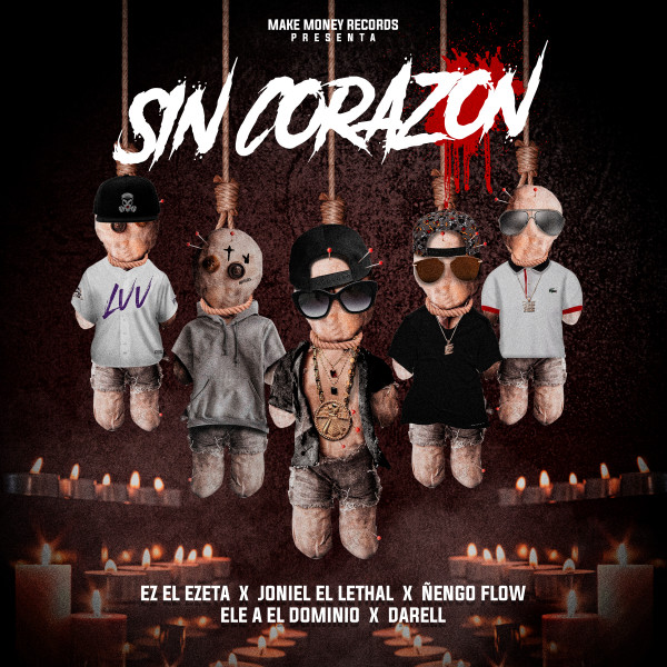 Sin Corazon (feat. Joniel El Lethal & Ele A El Dominio)