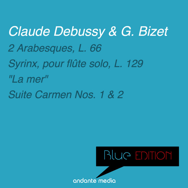Blue Edition - Debussy & Bizet: La mer & Suites Carmen cover art