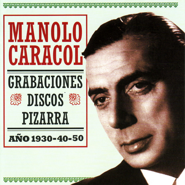 Manolo Caracol, Año 1930-40-50 cover
