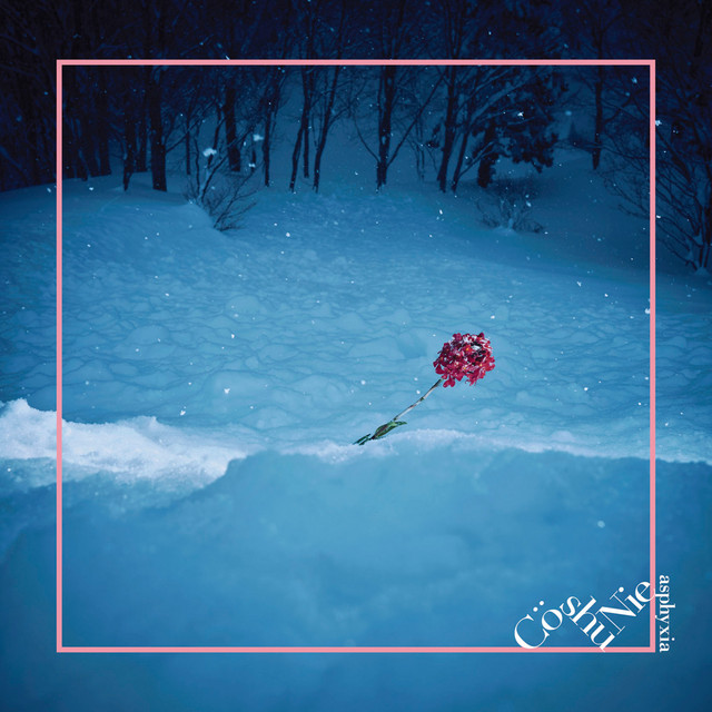 asphyxia ‑ 曲・歌詞：Cö shu Nie | Spotify