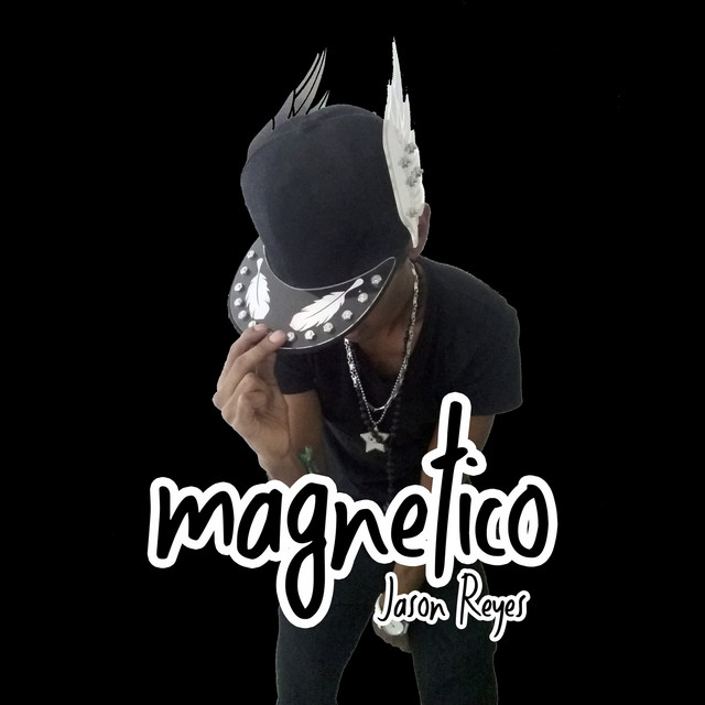 Magnetico - Single by Jason Reyes | Spotify