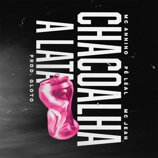 Chacoalha a Lata