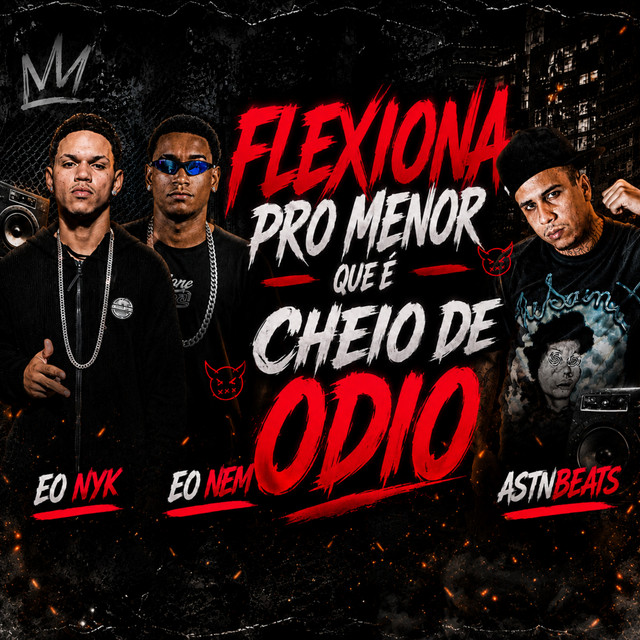 Flexiona pros Menor Que É Cheio de Ódio