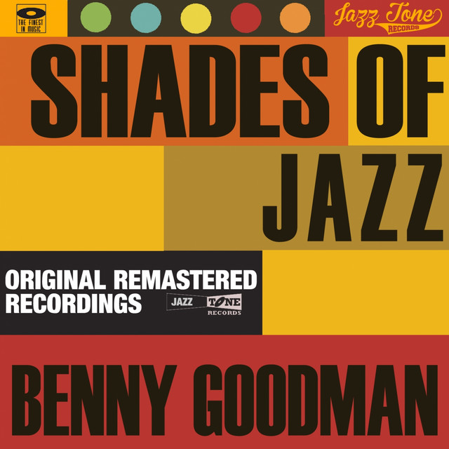 Shades of Jazz (Benny Goodman) ‑「コンピレーション」by ベニー