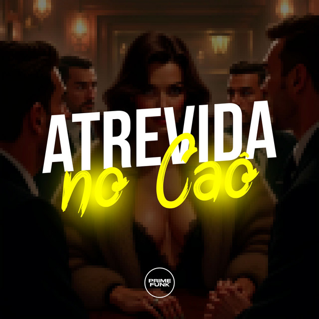 Atrevida No Caô