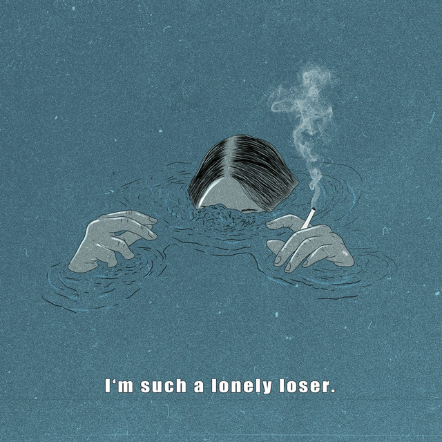 I'm such a lonely loser. cover art